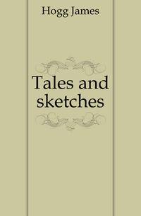 Tales and sketches