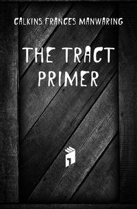 The Tract primer