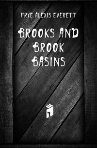 Brooks and brook basins