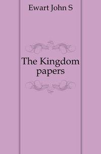 The Kingdom papers