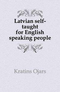 Latvian self-taught for English speaking people