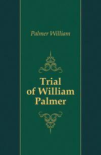Trial of William Palmer