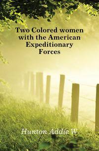Two Colored women with the American Expeditionary Forces