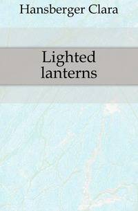 Lighted lanterns