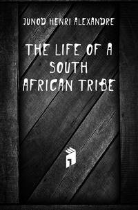The life of a South African tribe