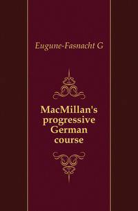 MacMillan's progressive German course
