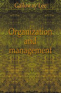 Organization and management