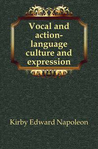 Vocal and action-language culture and expression