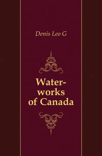 Water-works of Canada