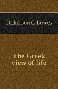 The Greek view of life
