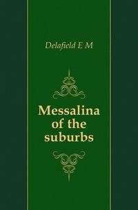 Messalina of the suburbs