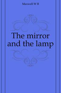 The mirror and the lamp