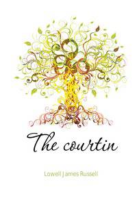 The courtin