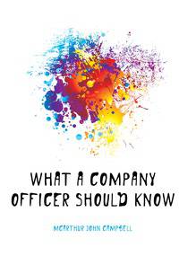 What a company officer should know