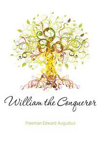 William the Conqueror