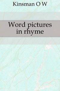 Word pictures in rhyme