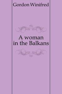 A woman in the Balkans