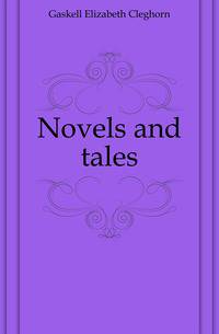 Novels and tales