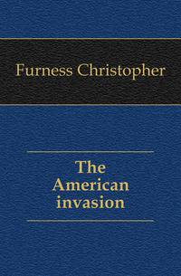 The American invasion