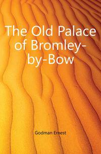 The Old Palace of Bromley-by-Bow