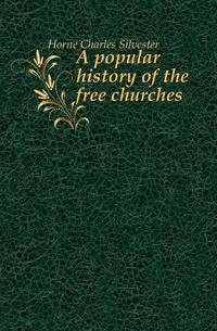 A popular history of the free churches