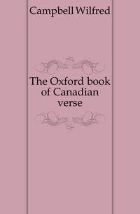 The Oxford book of Canadian verse