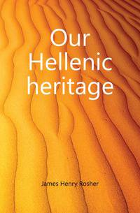 Our Hellenic heritage