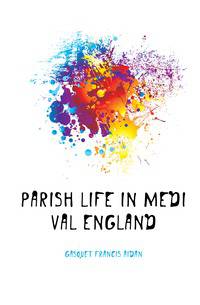Parish life in mediaeval England