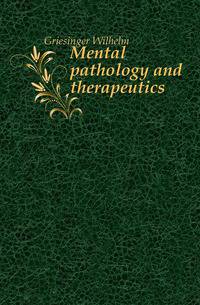 Mental pathology and therapeutics