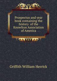 Prospectus and year book containing the history ... of the Knowlton Association of America ..