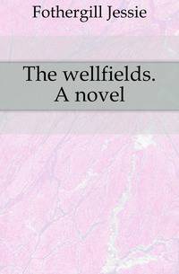 The wellfields. A novel