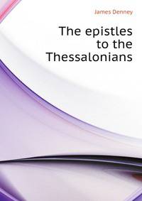 The epistles to the Thessalonians