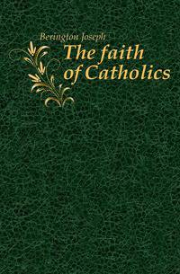The faith of Catholics