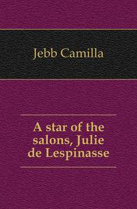A star of the salons, Julie de Lespinasse