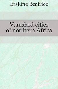Vanished cities of northern Africa