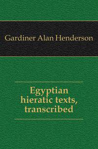 Egyptian hieratic texts, transcribed