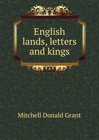 English lands, letters and kings ...
