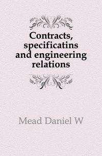 Contracts, specificatins and engineering relations