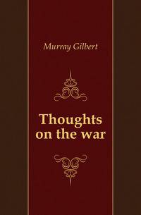 Thoughts on the war