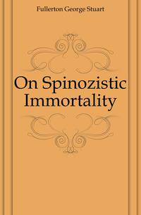 On Spinozistic Immortality