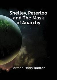 Shelley, "Peterloo" and "The Mask of Anarchy"