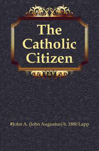 The Catholic Citizen