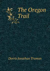 The Oregon Trail ..
