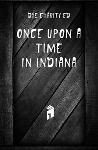 Once Upon A Time In Indiana