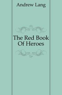 The Red Book Of Heroes