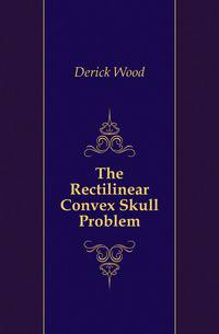 The Rectilinear Convex Skull Problem