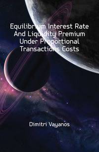 Equilibrium Interest Rate And Liquidity Premium Under Proportional Transactions Costs