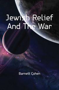 Jewish Relief And The War