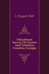 Educational Survey Of Clayton And Taliaferro Counties, Georgia