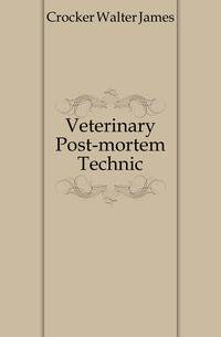 Veterinary Post-mortem Technic